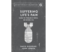 David W Gooding John C Lennox Suffering Life's Pain (Poche)