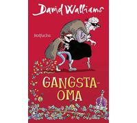 David Walliams Salah Naoura Tony Gangsta-Oma: Für Mädchen und Jungen a (Poche)