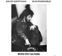 David wertman and sun ensemble - Wide eye culture