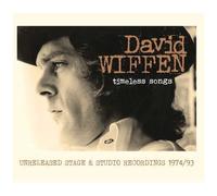 David Wiffen - Timeless Songs: Unreleased Stage & Studio Recordings 1974/93 [Compact Discs]