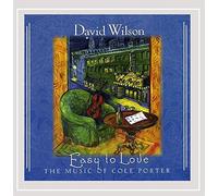 David Wilson - Easy to Love: The Music of Cole Porter