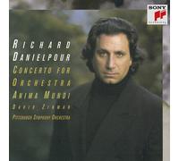 Danielpour, R. - Concerto Orchestra/Anima Mundi