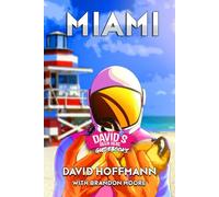 Davidsbeenhere Miami Travel Guide Book for Tourists and Locals, Discover Top Attractions, Food Markets, Walking Tours, Cultural Landmarks, Outdoor Adventures, Day Trips, Insider Tips, and More