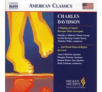 Davidson Charles – Un chant des anges – Suite baroque – David dansa devant le Seigneur – NAXOS
