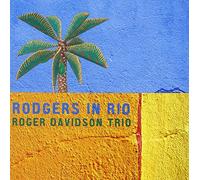 Davidson, Roger -Trio- - Rodgers in Rio [Import]