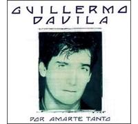 Davila, Guillermo - Por Amarte Tanto