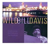 Davis, Bill - Wild Bill Davis - Americans Swinging In Paris - Digipack