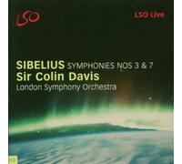 Colin Davis – Sibelius : Symphonies n° 3 et 7 – Live 2003 – LSO Live