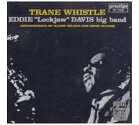 Davis, Eddie "Lockjaw"-Bigband - Trane Whistle