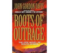 Davis, J: Roots Of Outrage
