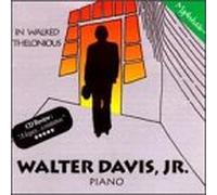 Davis Jr, Walter - in Walked Thelonious