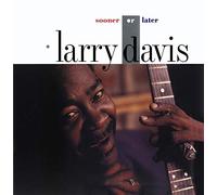 Davis, Larry - Sooner Or Later