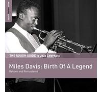 Davis Miles/Birth of a Legend
