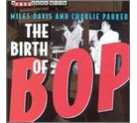 Davis, Miles - Birth of Bop
