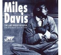Davis Miles - Last Bebop Session [Import]