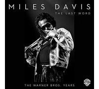 Davis, Miles - Last Word-The WB Years [Import]