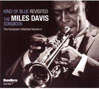 Kind Of Blue Revisited The Miles Davis Songbook
