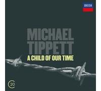 DAVIS/NORMAN/BAKER/BBC/+ - A CHILD OF OUR TIME CD NEUF TIPPETT,MICHAEL