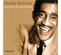 Davis, Sammy -Jr.- - Everytime We Say Goodbye [Import]