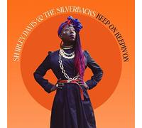 Davis, Shirley & the Silverbacks - Keep on, Keepin' on (Coloured Vinyl Limited)