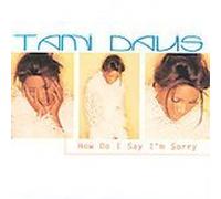 Davis, Tami - How Do I Say I'm Sorry