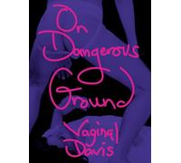Davis, Vaginal - On Dangerous Ground