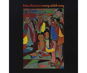 Davison, Brian -'S Every Which Way- - (Fr) Brian Davison'S Every Which Way