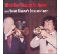 Davison, Wild Bill Davison - Wild Bill Davison in Japan With Yoshio Toyama'S di