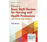Davis's Basic Math Review For Nursing And Health Professions
