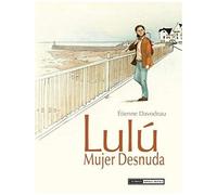 Davodeau, É: Lulú Mujer Desnuda