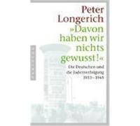 Davon haben wir nichts gewusst! Longerich, Peter (Auteur)