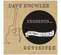 Davy Knowles - Davy Knowles Presents Three Miles From Avalon Revisited [Cd]