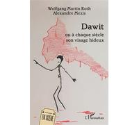 Dawit: ou à chaque siècle son visage hideux