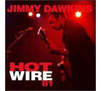 Dawkins, Jimmy - Hot Wire 81