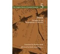 Dawn by Friedrich Nietzsche Friedrich Nietzsche (Auteur)