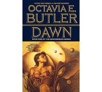 [Dawn] [by: Octavia E. Butler]