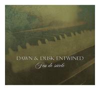 Dawn & Dusk Entwined : Fin De Siècle (Ltd Edition Cd)
