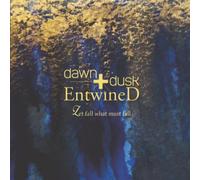 Dawn + Dusk Entwined - Let What Must Fall [Import]