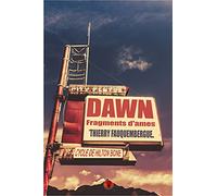 Dawn, fragments d'âmes