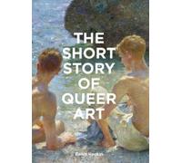 Dawn Hoskin The Short Story of Queer Art (Poche)