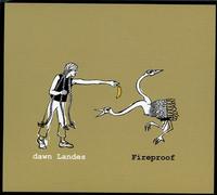 Dawn Landes - Fireproof [Import]