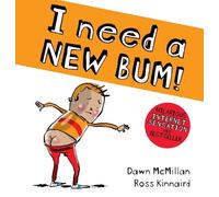 Dawn McMillan I Need a New Bum (Poche) New Bum Series