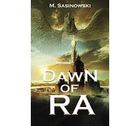 Dawn of Ra: Blood of Ra Prequel Book One