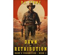 Dawn Of Retribution: A Classic Western Adventure: 1 (Kane's Chronicles)