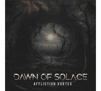Dawn of Solace - Affliction Vortex [Import]
