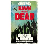 Dawn of the Dead: The original end of the world horror classic