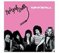 New York Dolls – Dawn of the Dolls – Import – The Orchard