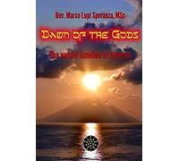 Dawn Of The Gods: The Untold Timeline Of Genesis