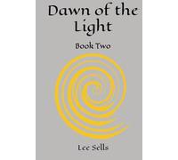 Dawn of the Light: Book Two