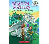 Dawn of the Light Dragon: A Branches Book (Dragon Masters #24) (Volume 24)